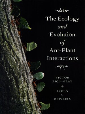 cover image of The Ecology and Evolution of Ant-Plant Interactions